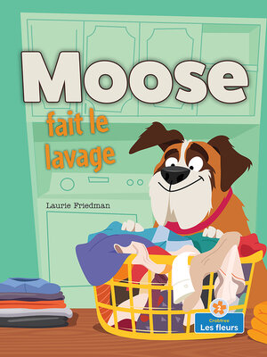 cover image of Moose fait le lavage (Moose Does the Laundry)